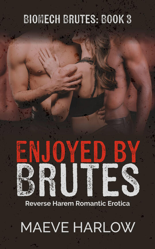 Enjoyed by Brutes